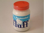   "Marshmallow Fluff"   
