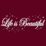 LIFE IS BEATIFULL 