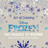Art of Coloring Disney Frozen: 100 Images to Inspire Creativity and Relaxation (Art Therapy) Hardcover – November 10, 2015