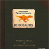 Encyclopedia Prehistorica Dinosaurs : The Definitive Pop-Up