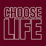 CHOOSE LIFE