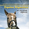 Equine Digestion: It's Decidedly Different (Spotlight on Equine Nutrition)
