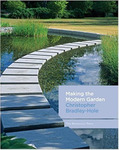 Making the Modern Garden Hardcover  October 4, 2007