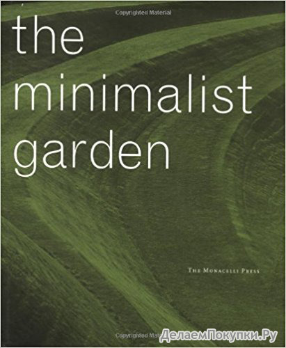 The Minimalist Garden Hardcover  October 1, 1999