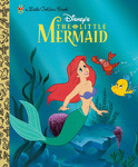 The Little Mermaid (Disney Princess) (Little Golden Book) Hardcover  September 23, 2003