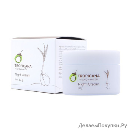  |         TROPICANA Virgin Coconut Oil Night Cream