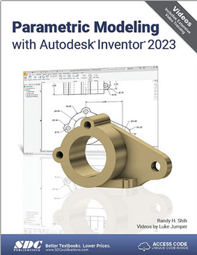 Parametric Modeling with Autodesk Inventor 2023 1st Edition